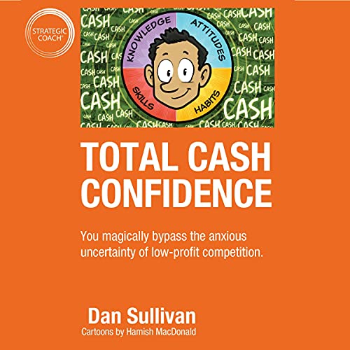 Total Cash Confidence by Dan Sullivan