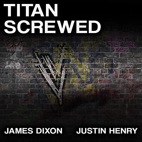 Titan Screwed: Lost Smiles, Stunners and Screwjobs