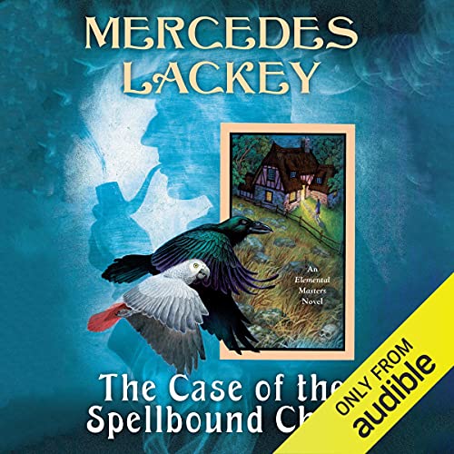 The Case of the Spellbound Child by Mercedes Lackey