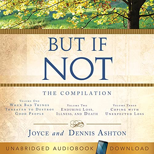 But If Not: The Compilation by Joyce Ashton