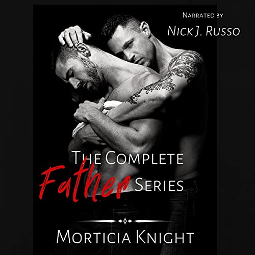 The Complete Father Series Trilogy Box Set