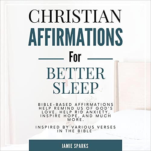 Christian Affirmations for Better Sleep
