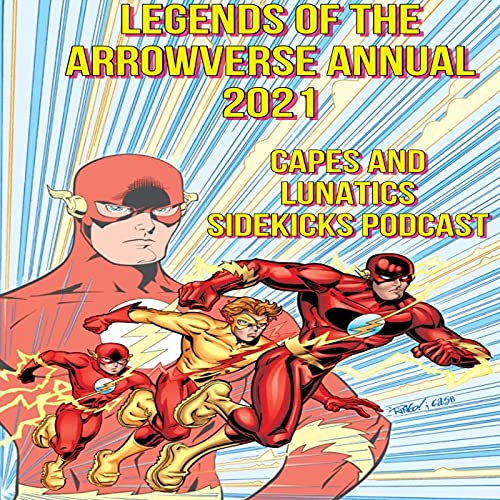 Legends of the Arrowverse Annual #1: The Flash, Superman & DC Comics with Mark Waid