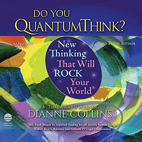 Do You QuantumThink? by Dianne Collins
