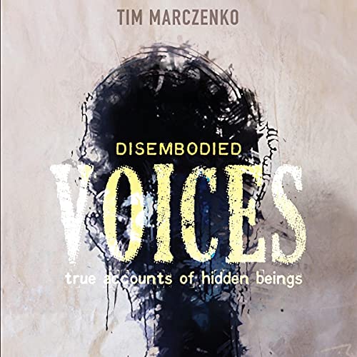 Disembodied Voices by Tim Marczenko