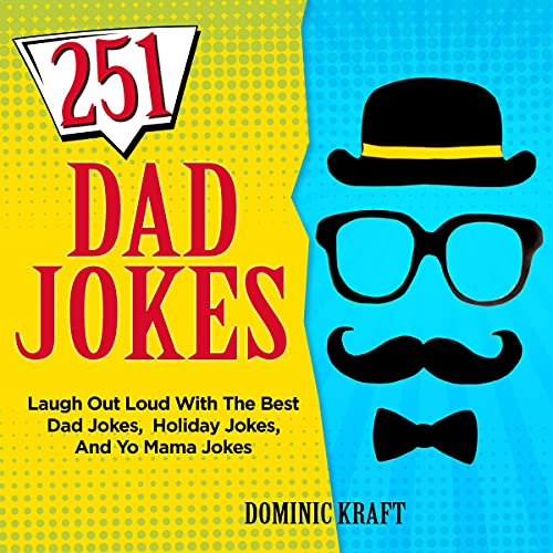 251 Dad Jokes by Dominic Kraft
