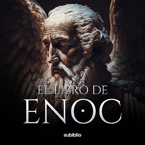 El Libro De Enoc [The Book of Enoch]