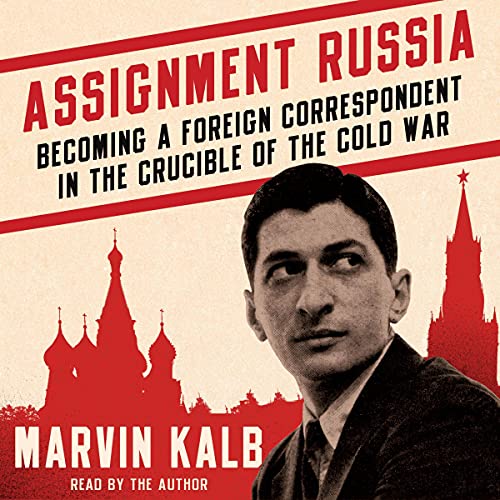 Assignment Russia by Marvin Kalb