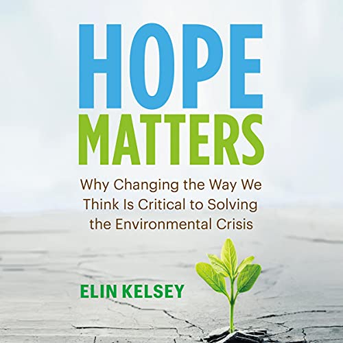 Hope Matters by Elin Kelsey