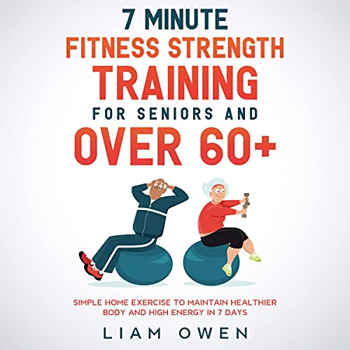 7 Minute Fitness Strength Training for Seniors and over 60+