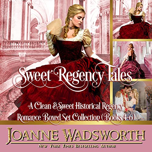 Sweet Regency Tales, Books 4-6