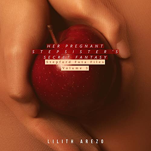 Her Pregnant Stepsister's Secret Fantasy