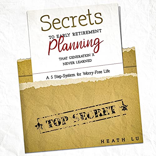 Secrets to Early Retirement Planning That Generation X Never Learned
