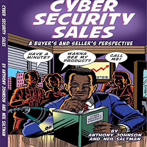 Cybersecurity Sales by Neil Saltman