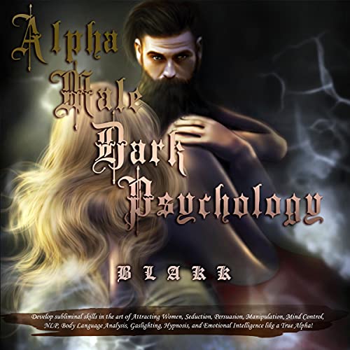 Alpha Male Dark Psychology