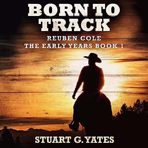 Born to Track by Stuart G. Yates