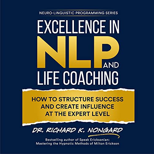 Excellence in NLP and Life Coaching