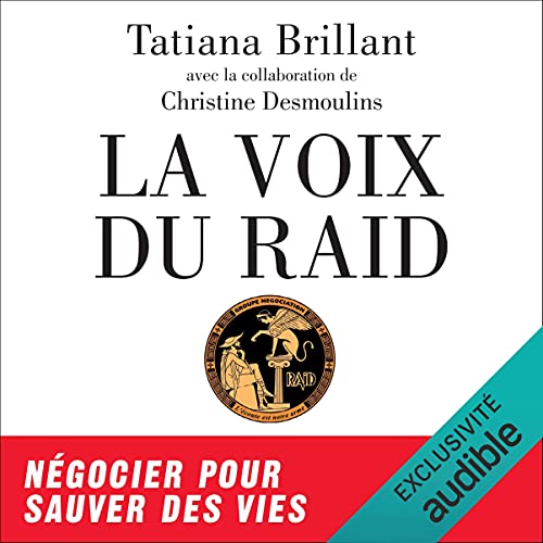 La Voix du Raid by Tatiana Brillant