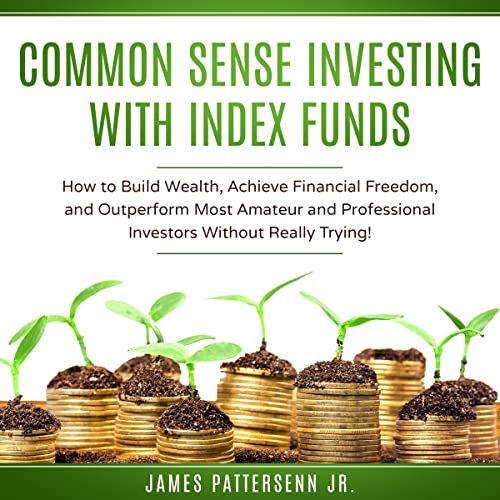 Common Sense Investing with Index Funds