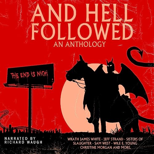 And Hell Followed: An Anthology by Death's Head Press