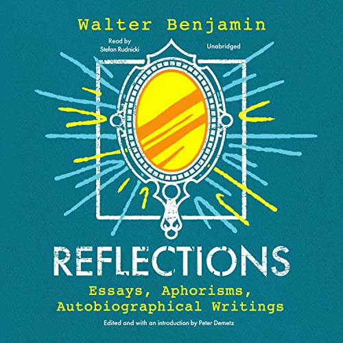 Reflections by Walter Benjamin