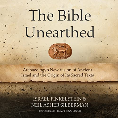 The Bible Unearthed by Neil Asher Silberman