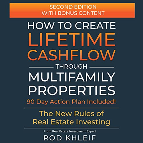 How to Create Lifetime Cashflow Through Multifamily Properties by Rod Khleif