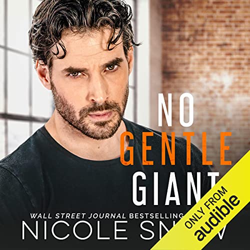 No Gentle Giant by Nicole Snow