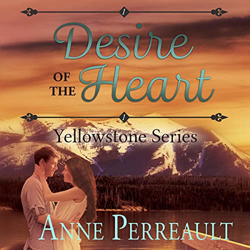 Desire of the Heart by Anne Perreault