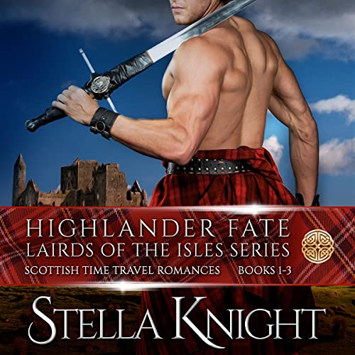 Highlander Fate, Lairds of the Isles Complete Series: Books 1-3