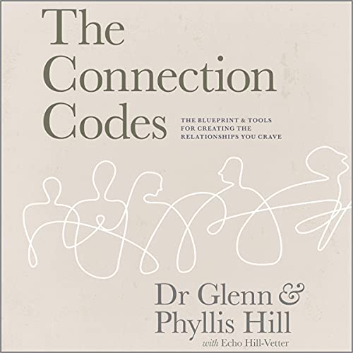 The Connection Codes by Dr. Glenn Hill