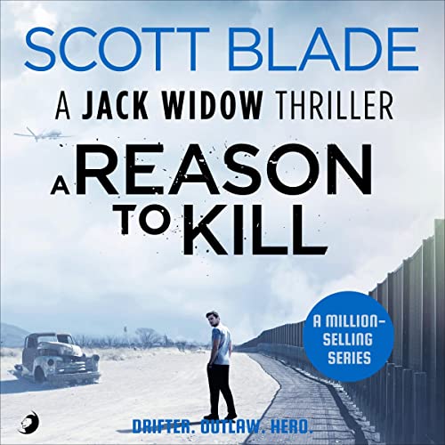 A Reason to Kill by Scott Blade