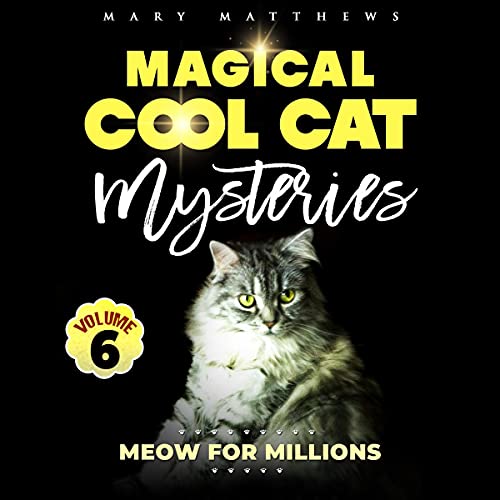 Magical Cool Cats Mysteries: Volume 6