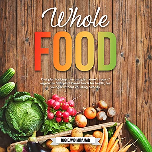 Whole Food by Bob Miramar