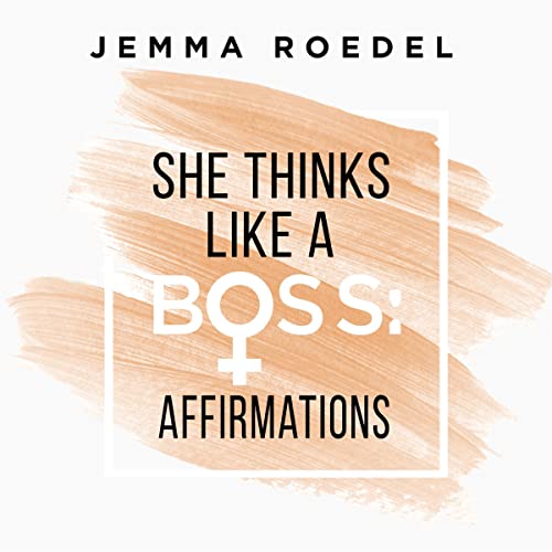 She Thinks Like a Boss: Money Affirmations
