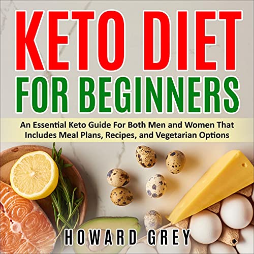 Keto Diet for Beginners by Howard Grey