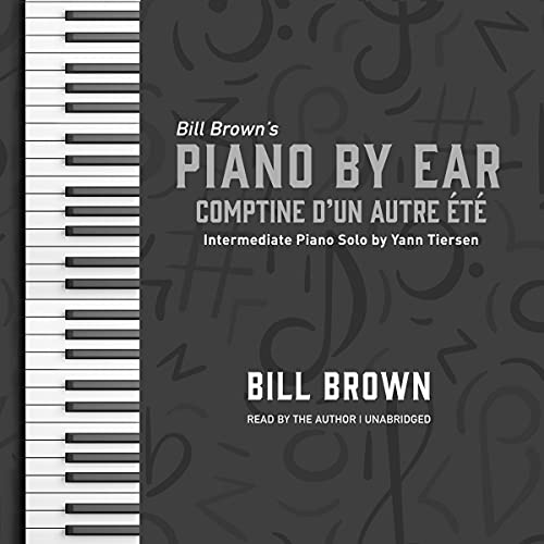Comptine D'un Autre Été [Nursery Rhyme from Another Summer] by Bill Brown