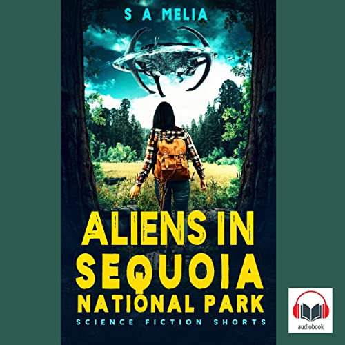 Aliens in Sequoia National Park