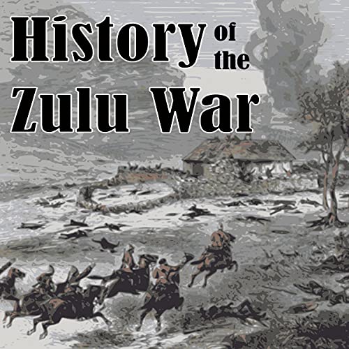 History of the Zulu War