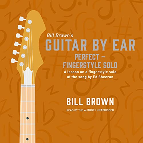 Perfect – Fingerstyle Solo by Bill Brown