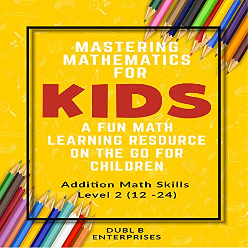 Mastering Mathematics for Kids, a Fun Math Learning Resource on the Go for Children
