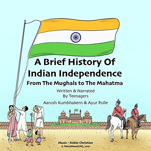 A Brief History of Indian Independence
