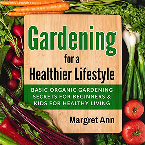 Gardening for a Healthier Lifestyle
