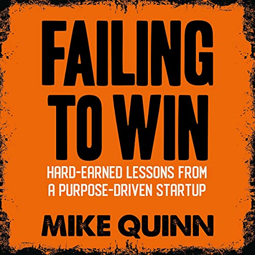 Failing to Win by Mike Quinn