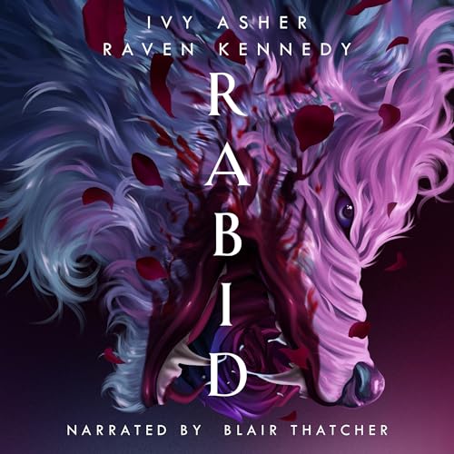 Rabid by Ivy Asher