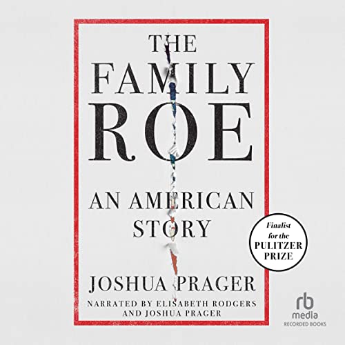 The Family Roe by Joshua Prager