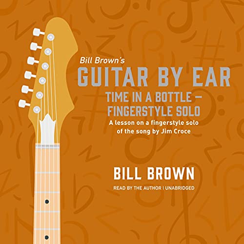 Time in a Bottle – Fingerstyle Solo by Bill Brown