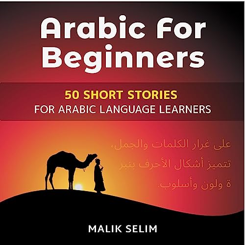 Arabic For Beginners: 50 Short Stories For Language Learners: Grow Your Vocabulary The Fun Way!