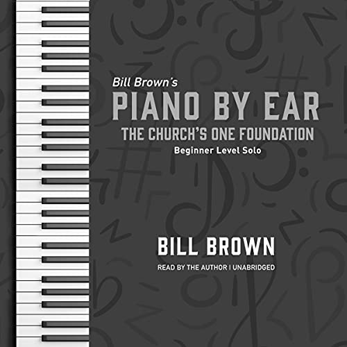 The Church's One Foundation by Bill Brown
