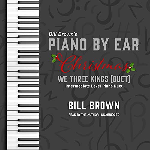 We Three Kings (Duet) by Bill Brown